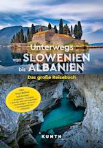 KUNTH Unterwegs von Slowenien bis Albanien