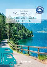KUNTH Mit dem Wohnmobil an Europas Flüsse und Seen