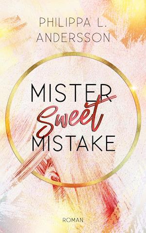 Mister Sweet Mistake