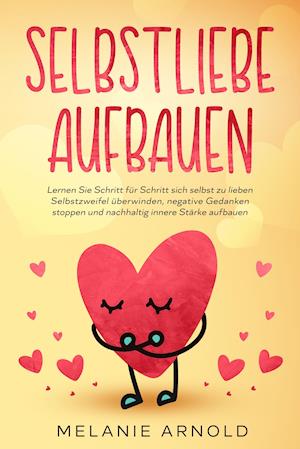 Selbstliebe aufbauen