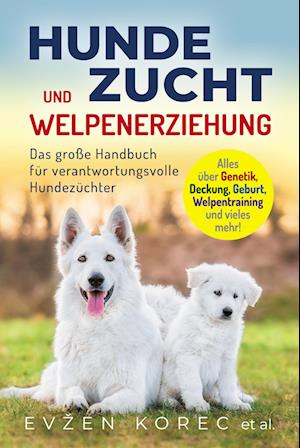 Hundezucht und Welpenerziehung