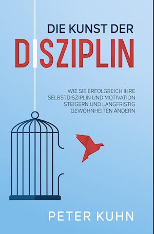 Die Kunst der Disziplin