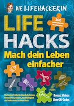 Lifehacks - Mach dein Leben einfacher