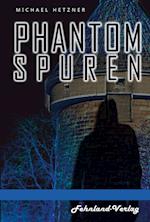 Phantomspuren. Das Phantom von Heilbronn