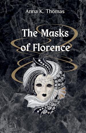 The Masks of Florence