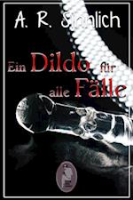 Ein Dildo für alle Fälle (Erotik, lesbisch, gay, hetero)