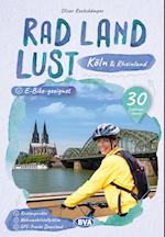 Köln und Rheinland RadLandLust, 30 Lieblings-Radtouren, E-Bike-geeignet mit Knotenpunkten und Wohnmobilstellplätze, GPS-Tracks-Download