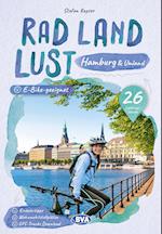 Hamburg und Umland RadLandLust, 26 Lieblings-Radtouren, E-Bike-geeignet, mit Wohnmobilstellplätzen, GPS-Tracks-Download
