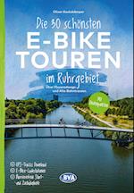 Die 30 schönsten E-Bike Touren im Ruhrgebiet - Über Flussradwege und Alte Bahntrassen