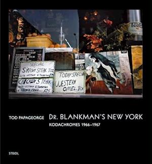 Tod Papageorge: Dr. Blankman’s New York