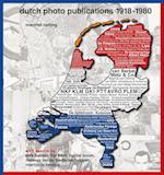 Manfred Heiting (ed.): Dutch Photo Publications 1918–1980