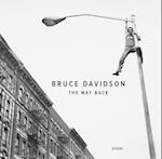 Bruce Davidson: The Way Back