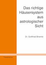 Das richtige Häusersystem aus astrologischer Sicht