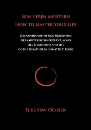 Sein Leben meistern - How to master your life