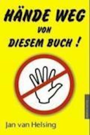 Hände weg von diesem Buch!