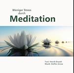 Weniger Stress durch Meditation