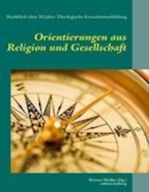 Orientierungen aus Religion und Gesellschaft