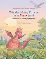 Wie der kleine Drache sein Feuer fand