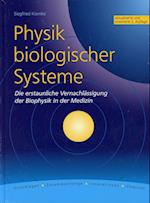 Physik biologischer Systeme