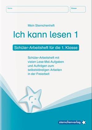 Ich kann lesen 1. Schüler-Arbeitsheft für die 1. Klasse