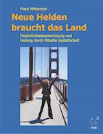 Neue Helden braucht das Land