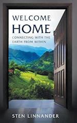 Welcome Home: Connecting with the Earth from within 