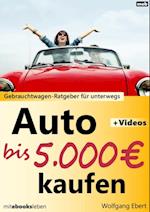Auto bis 5.000 Euro kaufen