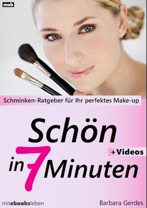 Schön in 7 Minuten