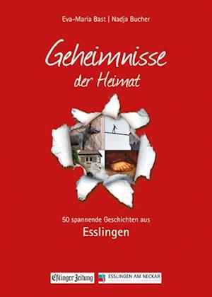 Esslingen- Geheimnmisse der Heimat