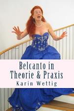 Belcanto in Theorie Und Praxis
