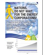 Nations, Do Not Wait for the Energy Corporations!