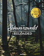 Schwarzwald Reloaded