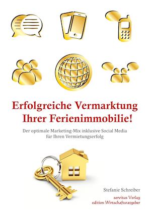 Erfolgreiche Vermarktung Ihrer Ferienimmobilie