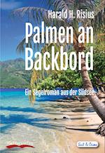 Palmen an Backbord