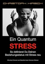 Ein Quantum Stress