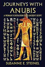 Journeys with Anubis: A Woman's Initiation into Ancient Egypt 