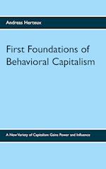 First Foundations of Behavioral Capitalism