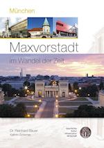 München - Maxvorstadt im Wandel der Zeit