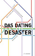 Das Dating Desaster