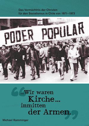 "...Wir waren Kirche ... inmitten der Armen."