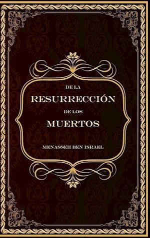 De la Resurrección de los Muertos