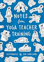 Notes from Yoga Teacher Training 