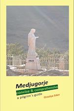 Medjugorje concise & comprehensive