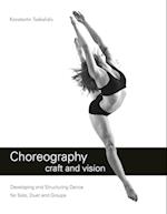 Choreography craft and vision