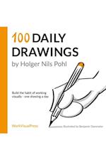 100 Daily Drawings: Build the Habit of Working Visually - One Drawing a Day