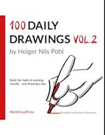 100 Daily Drawings Vol.2: : Build the Habit of Working Visually - One Drawing a Day