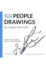 100 People Drawings: : Build the Habit of Working Visually - One Drawing a Day