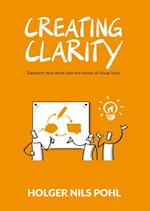 Creating Clarity: Transform Your Work with the Power of Visual Tools