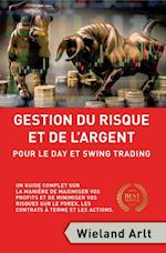 Gestion Du Risque Et De L''argent Pour Le Day Et Swing Trading