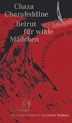 Beirut für wilde Mädchen